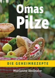 Omas Pilze 1 Omas Pilze Kochbuch