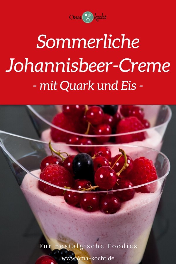 Omas Johannisbeerquark mit Sahne - Oma Kocht